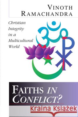 Faiths in Conflict?: Why Neither Side Is Winning the Creation-Evolution Debate Vinoth Ramachandra 9780830815586 InterVarsity Press - książka