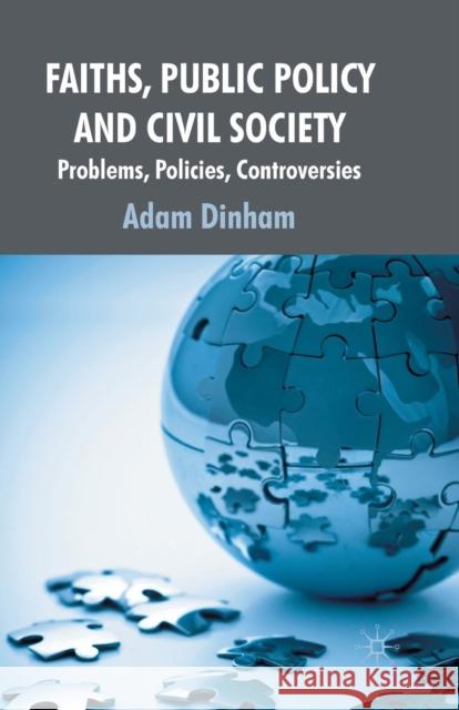 Faiths, Public Policy and Civil Society: Problems, Policies, Controversies Dinham, A. 9781349364510 Palgrave MacMillan - książka