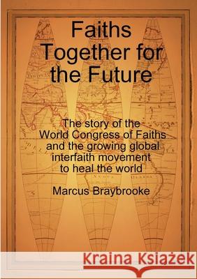 Faiths Together for the Future Marcus Braybrooke 9780244073770 Lulu.com - książka