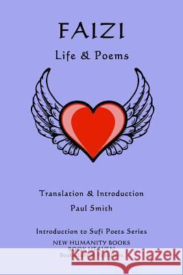 Faizi - Life & Poems Faizi                                    Paul Smith 9781543119473 Createspace Independent Publishing Platform - książka