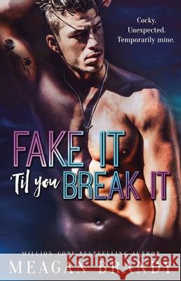 Fake It 'Til You Break It: TikTok made me buy it! Meagan Brandy 9781398719460 Orion Publishing Co - książka