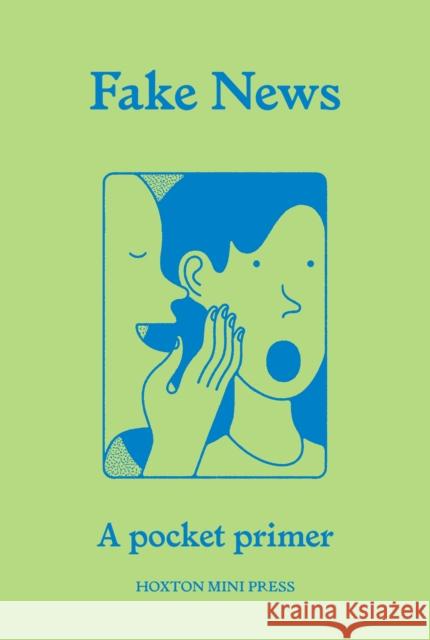 Fake News: A pocket primer Chris Stokel-Walker 9781914314858 Hoxton Mini Press - książka