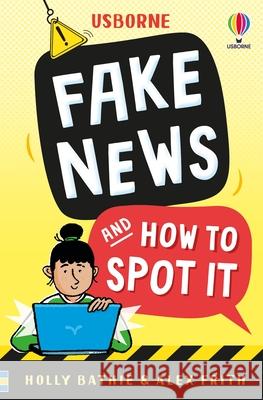Fake News And How To Spot It Alex Frith 9781836040606 Usborne Publishing Ltd - książka