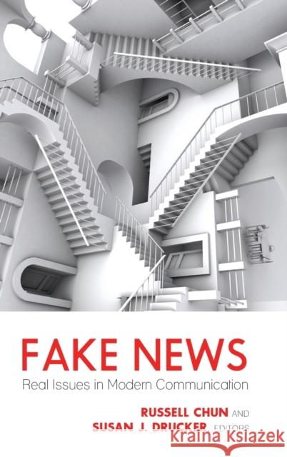 Fake News: Real Issues in Modern Communication  9781433159527 Peter Lang Inc., International Academic Publi - książka