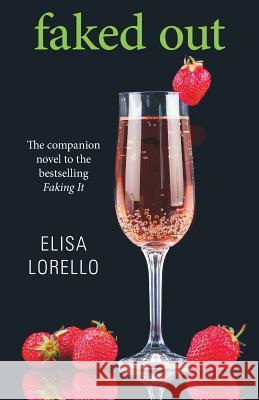 Faked Out: The Companion Novel to the Bestselling Faking It Elisa Lorello 9780998630564 Missouri Breaks Press - książka