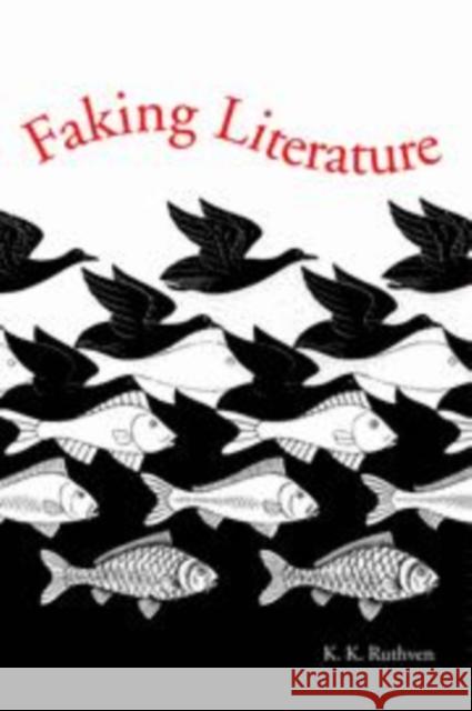 Faking Literature K. K. Ruthven 9780521660150 Cambridge University Press - książka