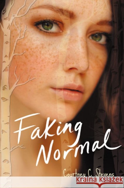 Faking Normal Courtney C. Stevens 9780062245397 Harper Teen - książka
