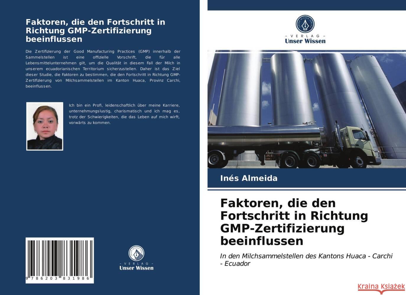 Faktoren, die den Fortschritt in Richtung GMP-Zertifizierung beeinflussen Almeida, Inés 9786203831986 Verlag Unser Wissen - książka