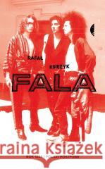 Fala. Rok 1984 i polski postpunk Rafał Księżyk 9788383960432 Czarne - książka