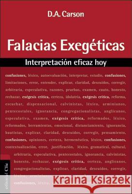 Falacias Exegeticas: Interpretacion Eficaz Hoy Carson, D. A. 9788482675626 Vida Publishers - książka