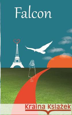 Falcon Santiago Bojorquez Karina Arana 9781725095199 Createspace Independent Publishing Platform - książka