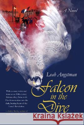 Falcon in the Dive Leah Angstman 9781646034338 Regal House Publishing - książka