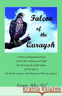 Falcon of The Quraysh Samir Abu Tal 9781413459555 Xlibris - książka