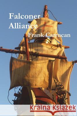 Falconer Alliance Frank Carrucan 9781387812455 Lulu.com - książka