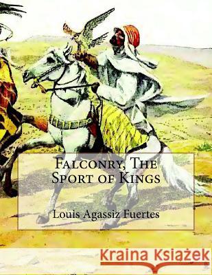 Falconry, The Sport of Kings Chambers, Jackson 9781979487481 Createspace Independent Publishing Platform - książka