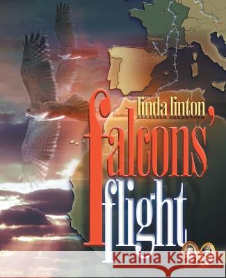 Falcon's Flight Linda Linton 9781552126493 Trafford Publishing - książka