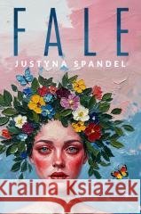 Fale Justyna Spandel 9788368037586 Wydawnictwo Nocą - książka