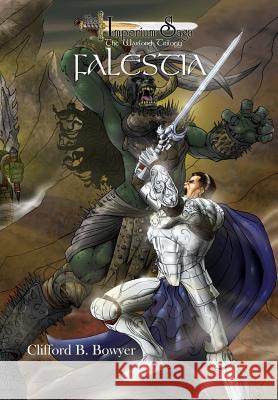 Falestia (the Imperium Saga: The Warlord Trilogy, Book 1) Clifford B. Bowyer 9781609750411 Silver Leaf Books - książka