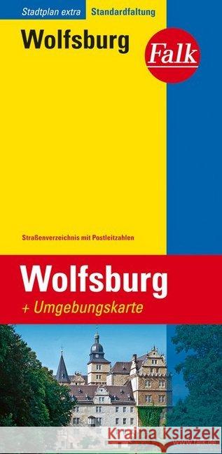 Falk Plan Wolfsburg : Mit Umgebungskarte, Straßenverzeichnis mit Postleitzahlen    9783827926494 Falk, Ostfildern - książka