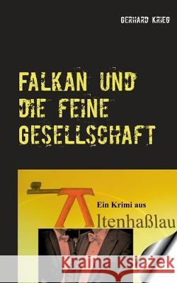 Falkan und die feine Gesellschaft Gerhard Krieg 9783751916660 Books on Demand - książka