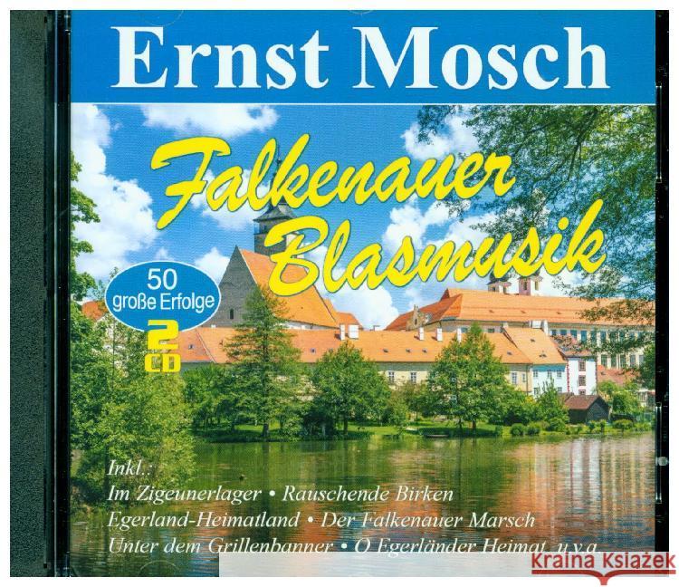 Falkenauer Blasmusik - 50 große Erfolge, 2 Audio-CD Mosch, Ernst 4260320877546 Musictales - książka