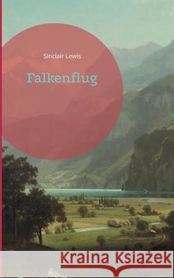 Falkenflug Sinclair Lewis 9783755757344 Books on Demand - książka