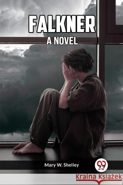 Falkner A Novel Mary W Shelley 9789361151330 Double 9 Books - książka