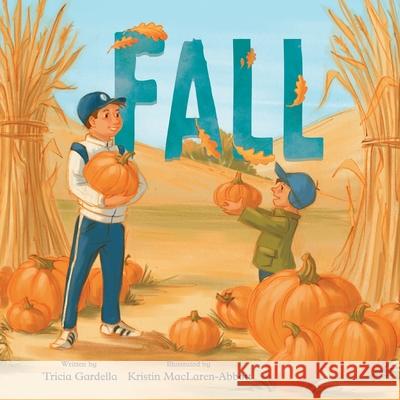 Fall Tricia Gardella Kristin Maclaren-Abbott 9781969713224 Tricia Gardella - książka