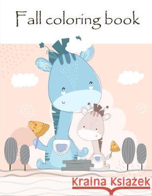 Fall coloring book: Super Cute Kawaii Animals Coloring Pages J. K. Mimo 9781710781090 Independently Published - książka