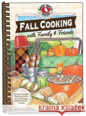 Fall Cooking with Family & Friends Gooseberry Patch 9781620934647 Gooseberry Patch - książka