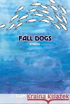 Fall Dogs Dan Rosenberg 9780865349322 Sunstone Press - książka