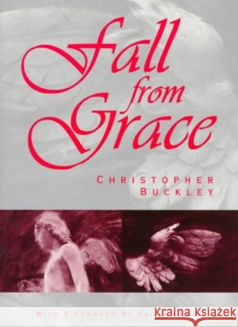 Fall from Grace: Poems Christopher Buckley 9781886157187 BkMk Press of the University of Missouri-Kans - książka