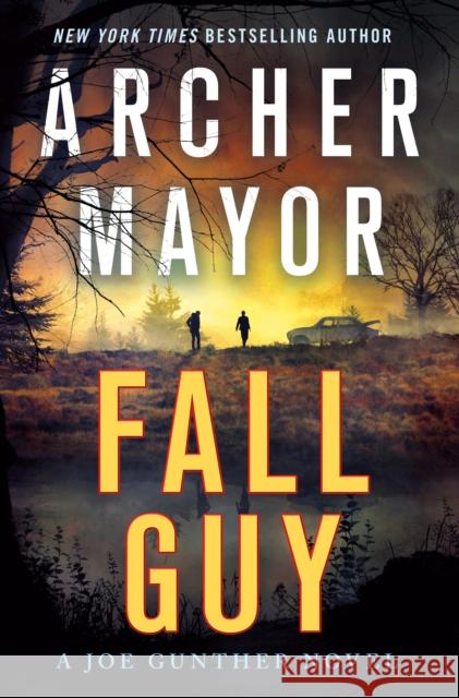 Fall Guy: A Joe Gunther Novel Archer Mayor 9781250224187 Minotaur Books - książka