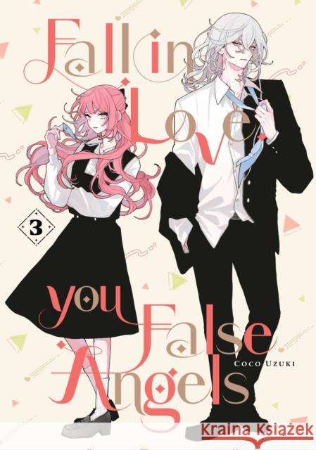 Fall In Love, You False Angels 3 Uzuki, Coco 9798888774724 Kodansha America, Inc - książka