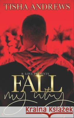 Fall My Way Tisha Andrews 9798562533524 Independently Published - książka