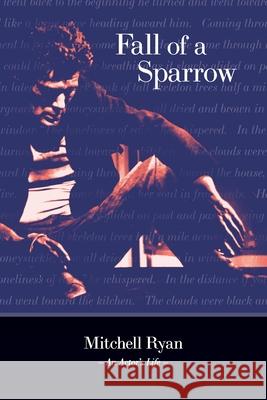 Fall of a Sparrow Mitchell Ryan 9781662470677 Page Publishing, Inc. - książka