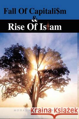 Fall of Capitalism and Rise of Islam Mohammad Malkawi 9781450074858 Xlibris Corporation - książka