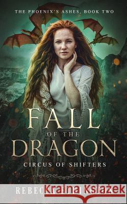 Fall of the Dragon: A Paranormal Romance Rebecca Ethington 9781949725261 Imdalind Press - książka