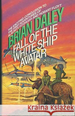 Fall of the White Ship Avatar Brian Daley 9780997104035 Lucia St. Clair Robson - książka