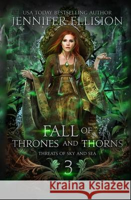 Fall of Thrones and Thorns Jennifer Ellision 9781537334653 Createspace Independent Publishing Platform - książka