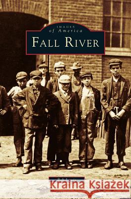 Fall River Rob Lewis 9781531608620 Arcadia Publishing Library Editions - książka