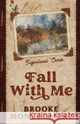 Fall With Me (Alternate Special Edition Cover) Brooke Montgomery 9781961287204 Brooke Writes Romance, LLC - książka