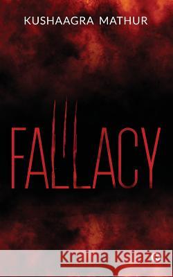 Fallacy Kushaagra Mathur 9781643242873 Notion Press, Inc. - książka