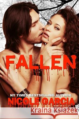 Fallen Nicole Garcia 9781725501201 Createspace Independent Publishing Platform - książka