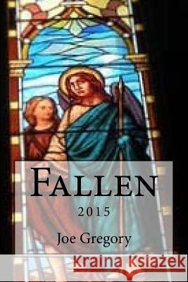 Fallen - 2015: 10th Anniversary Reprint Joe Gregory 9781511755870 Createspace - książka