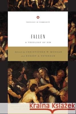 Fallen: A Theology of Sin Volume 5 Morgan, Christopher W. 9781433522123 Crossway - książka