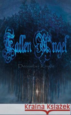 Fallen Angel December Knight Patrisha Colombo 9780996991070 Roaming Pig Publishing - książka