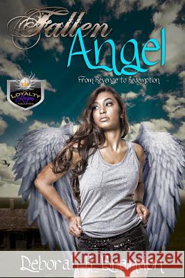 Fallen Angel From Revenge to Redemption Brandon, Deborah R. 9781533450708 Createspace Independent Publishing Platform - książka