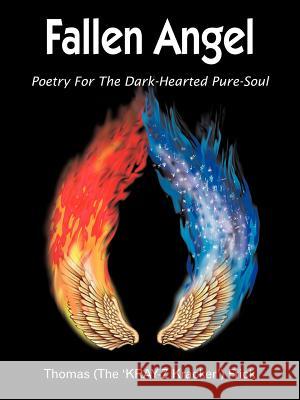 Fallen Angel: Poetry For The Dark-Hearted Pure-Soul Frick, Thomas 9781418434977 Authorhouse - książka