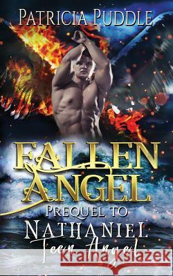 Fallen Angel: Prequel to Ominous Love Patricia Puddle 9781496136589 Createspace - książka